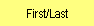 First/Last